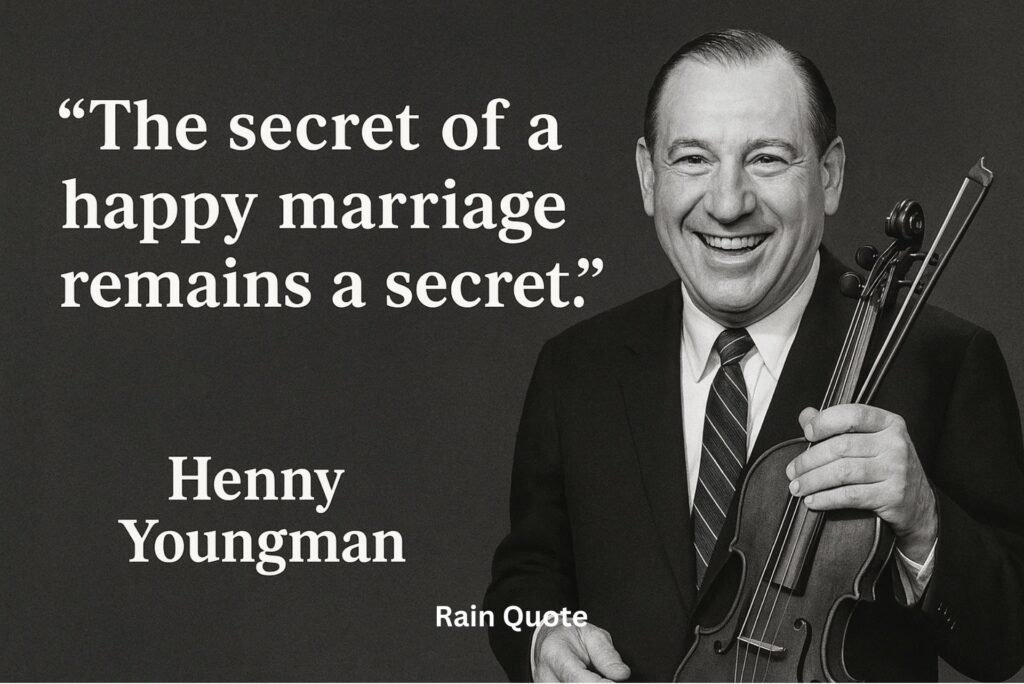 βThe secret of a happy marriage remains a secret.β