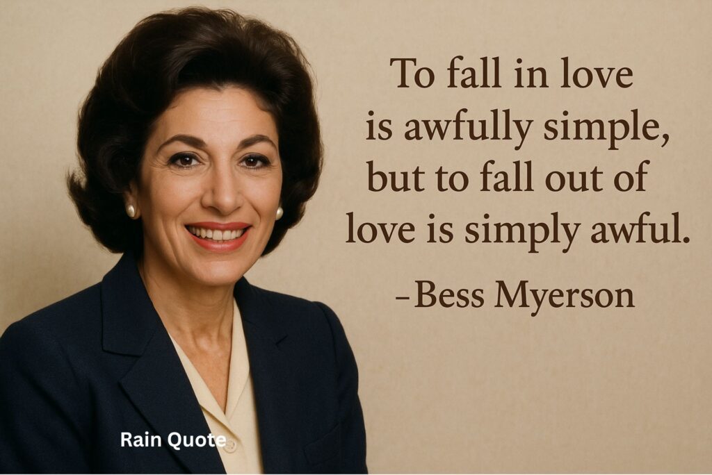 βTo fall in love is awfully simple, but to fall out of love is simply awful.β