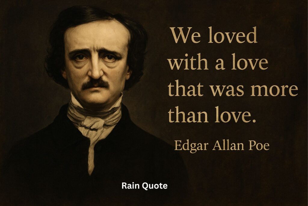 βWe loved with a love that was more than love.β