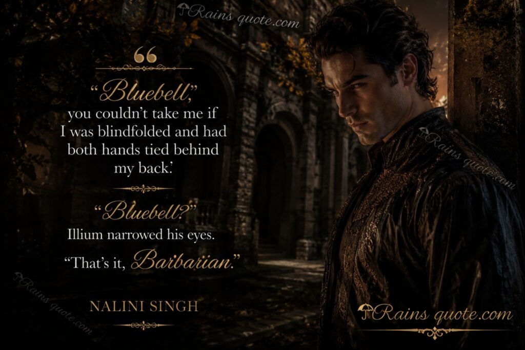 “Bluebell, you couldn’t take me if I was blindfolded and had both hands tied behind my back.” “Bluebell?” Illium narrowed his eyes. “That’s it, Barbarian.”