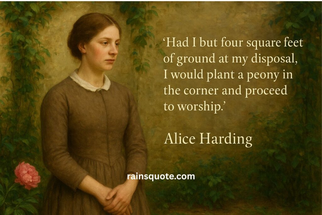“Had I but four square feet of ground at my disposal, I would plant a peony in the corner and proceed to worship.”