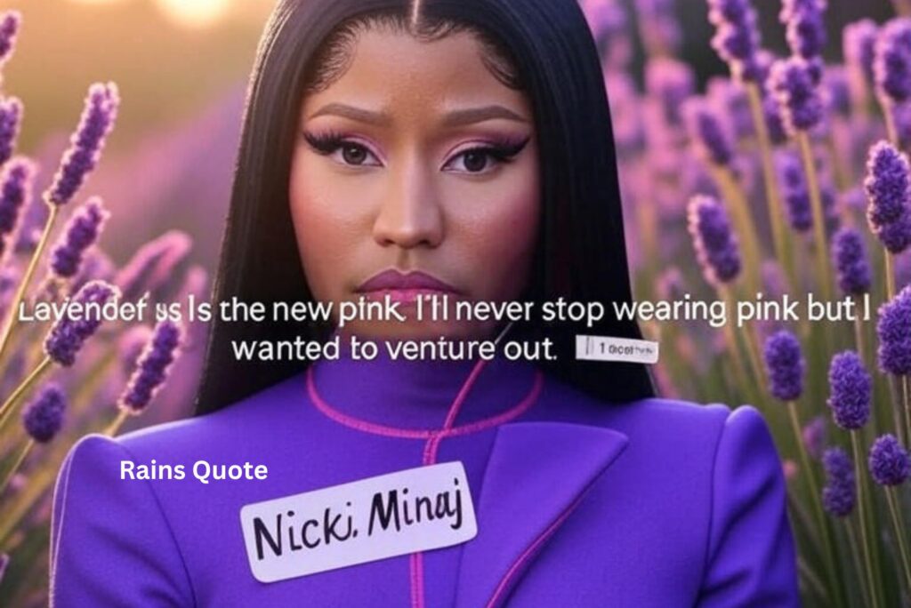 "Lavender is the new pink. I'll never stop wearing pink but I wanted to venture out."