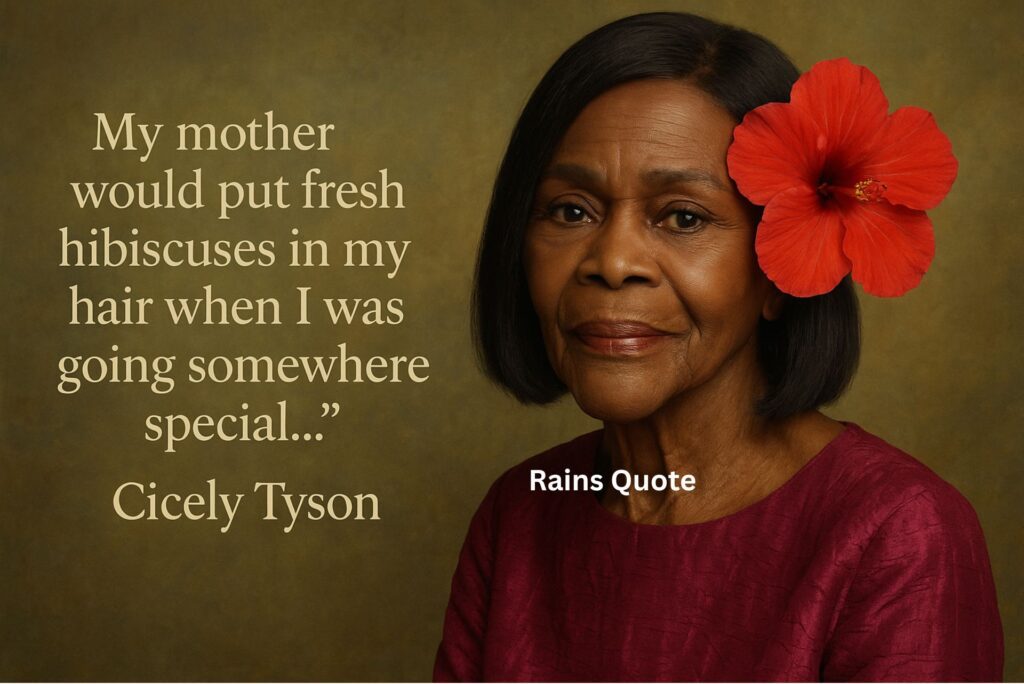 “My mother would put fresh hibiscuses in my hair when I was going somewhere special…”