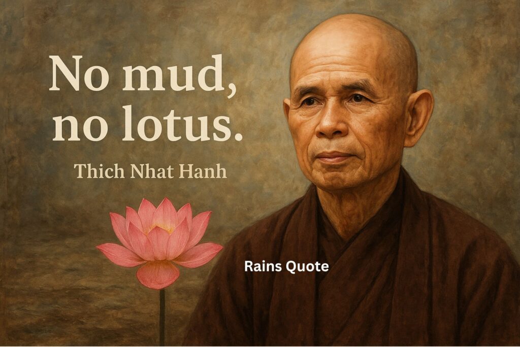 โNo mud, no lotus.โ