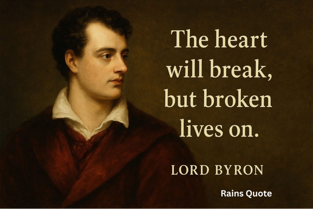 βThe heart will break, but broken lives on.β