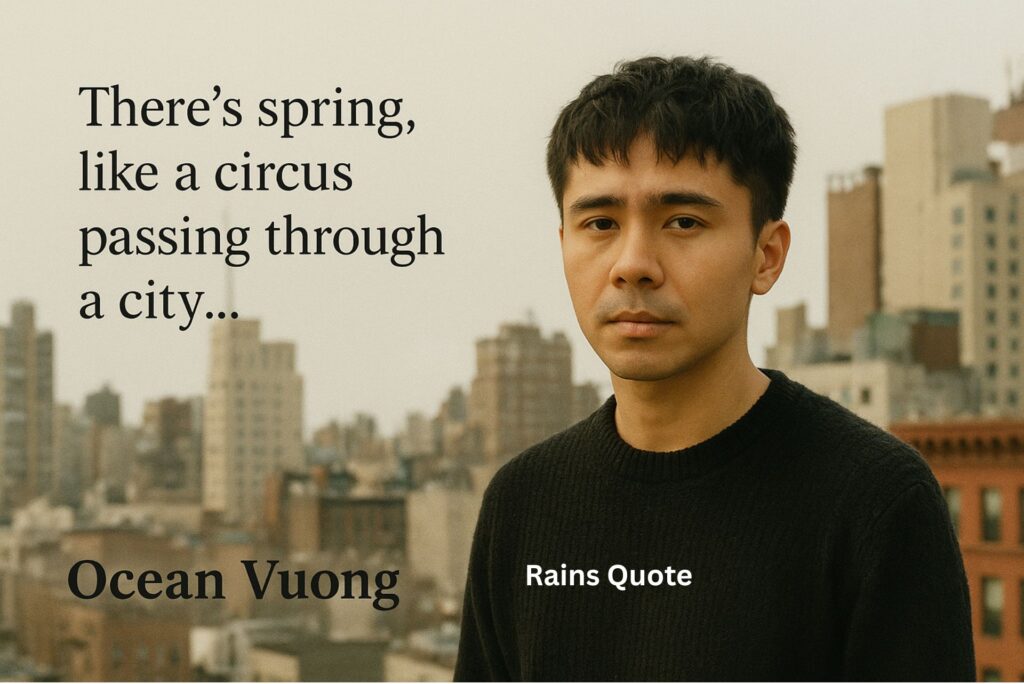 “There’s spring, like a circus passing through a city…”