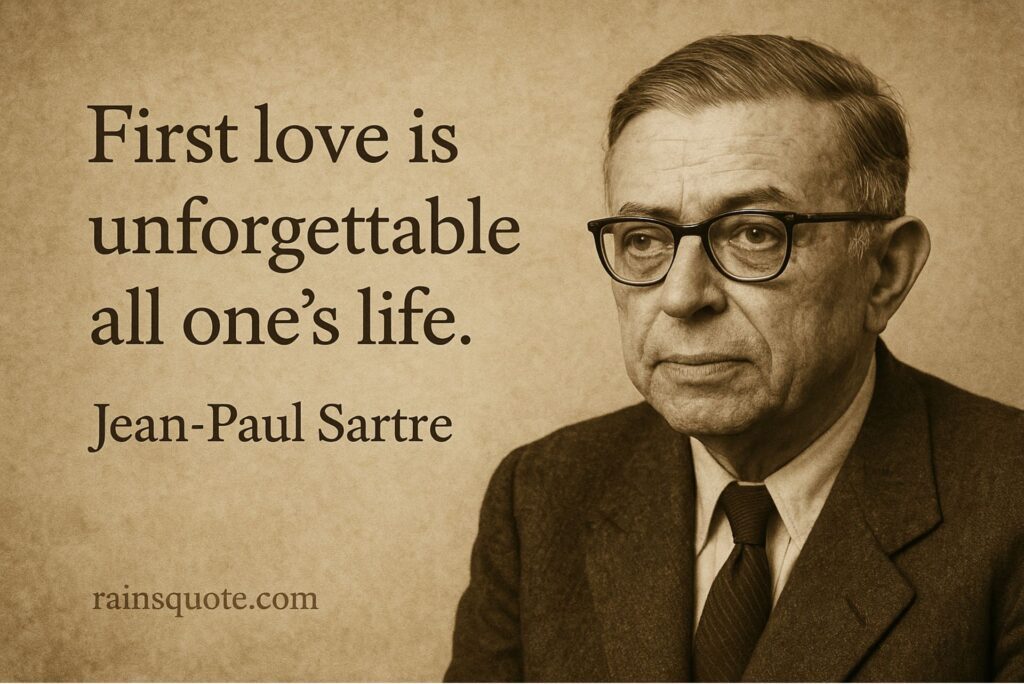 โFirst love is unforgettable all oneโs life.โ