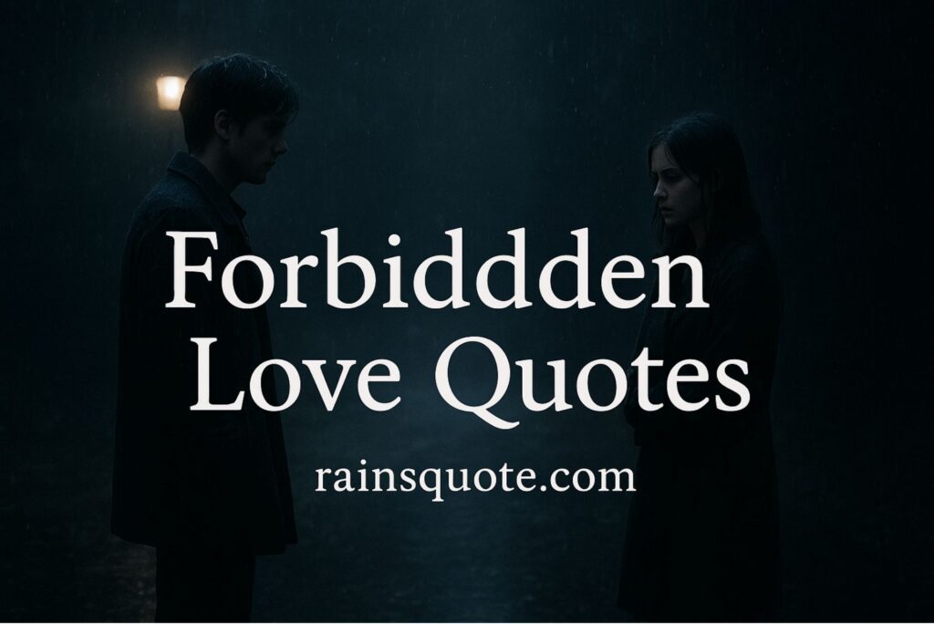 I Loved You in Silence —15  Forbidden Love Quotes from Life