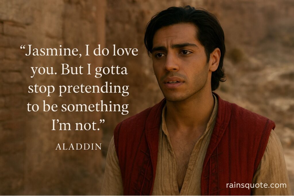 “Jasmine, I do love you. But I gotta stop pretending to be something I’m not.”