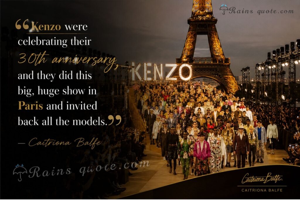 “Kenzo were celebrating their 30th anniversary, and they did this big, huge show in Paris and invited back all the models.”
