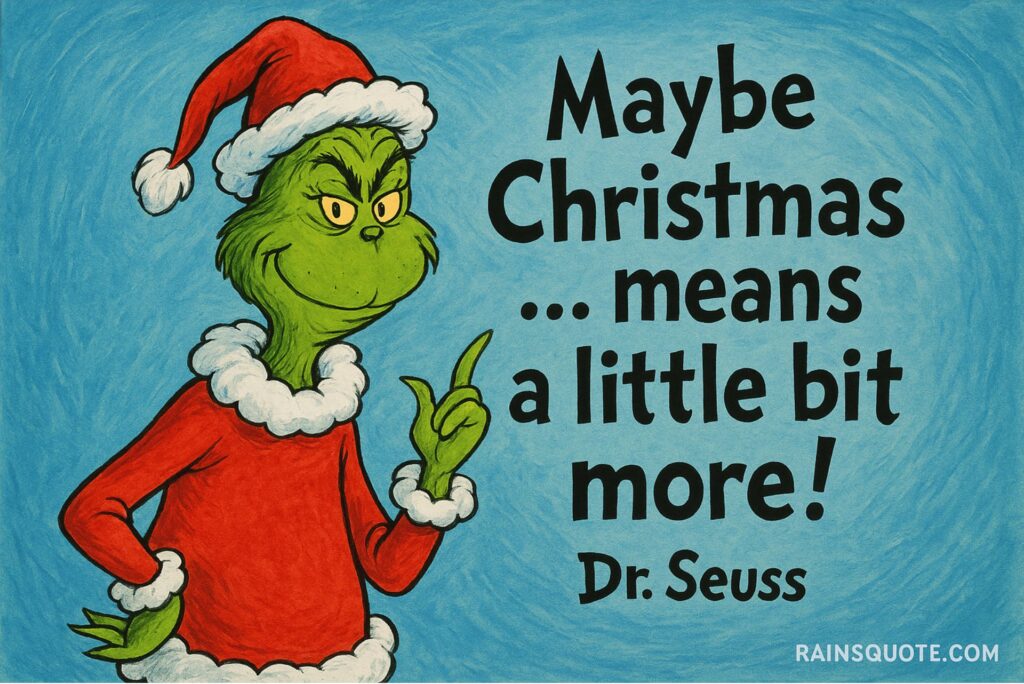 “Maybe Christmas … means a little bit more!”