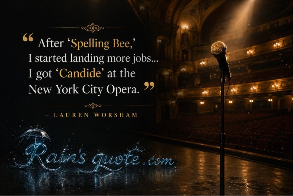 “After 'Spelling Bee,' I started landing more jobs... I got 'Candide' at the New York City Opera.”