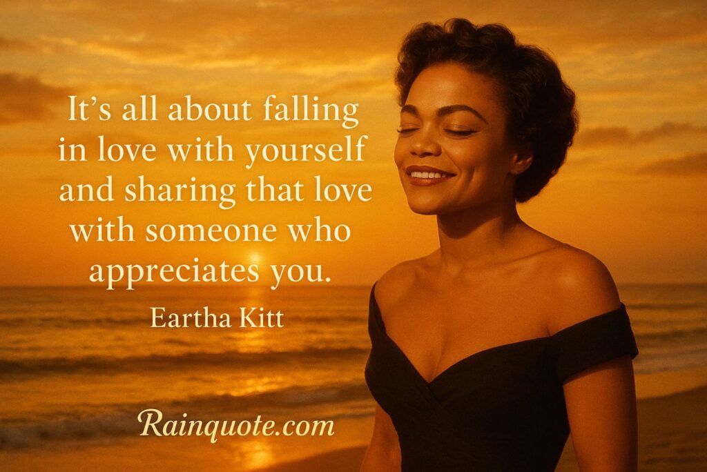 “It’s all about falling in love with yourself and sharing that love with someone who appreciates you.”