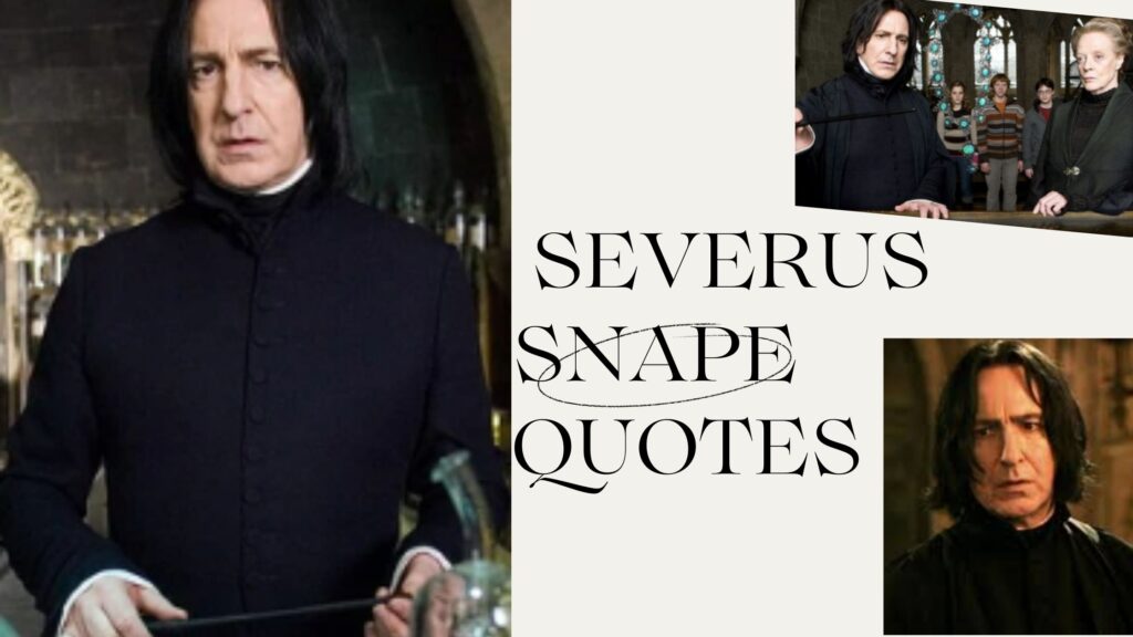 Top Severus Snape Quotes Every Harry Potter Fan Must Read