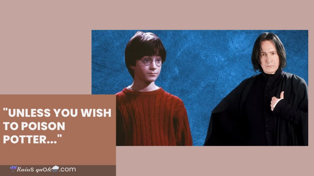 "Unless You Wish to Poison Potter..."