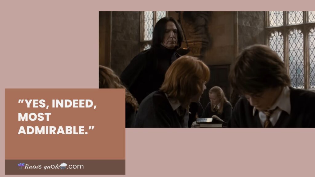 "Yes, Indeed, Most Admirable."