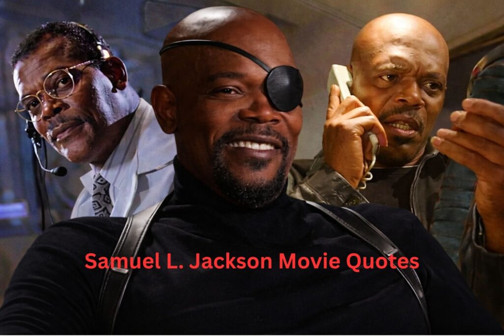 14 Samuel L. Jackson Movie Quotes Fans Can’t Stop Repeating
