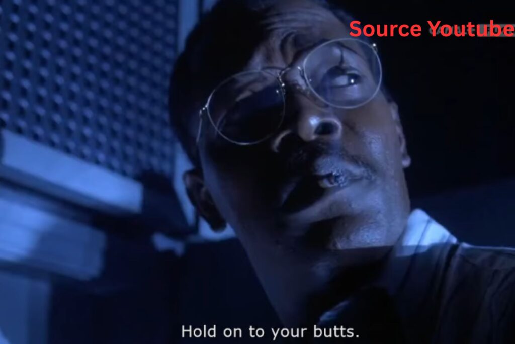 “Hold on to your butts.”