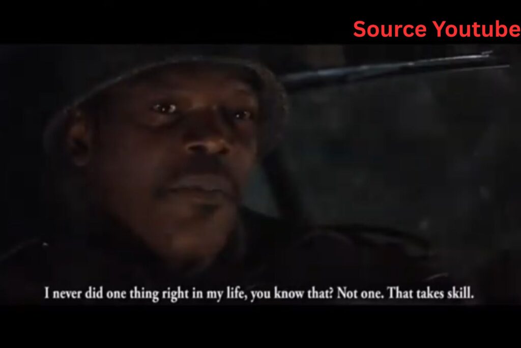 “I never did one thing right in my life, you know that? Not one. That takes skill.”