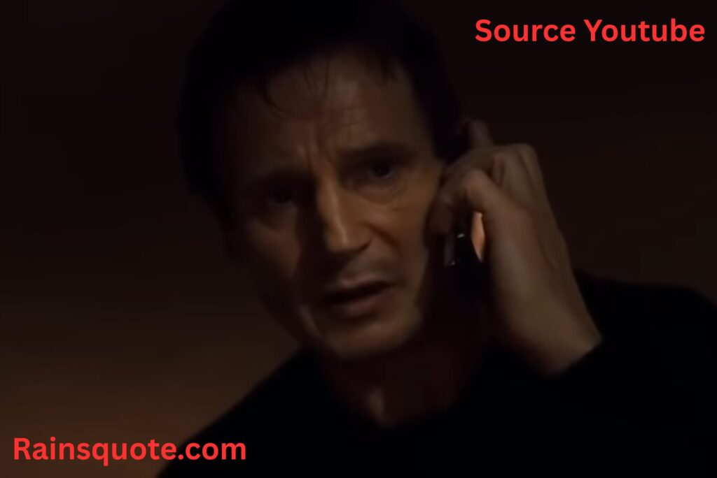 “I will find you, and I will kill you.”