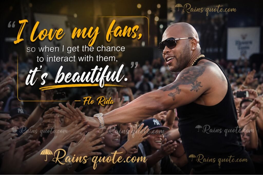 “I love my fans, so when I get the chance to interact with them, it's beautiful.”