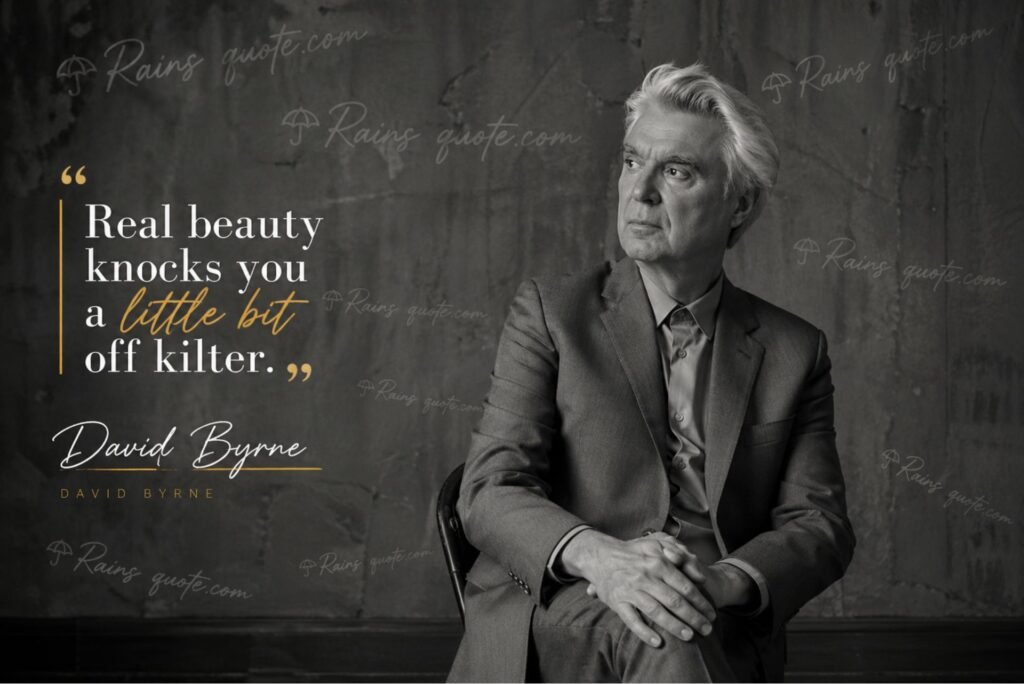 “Real beauty knocks you a little bit off kilter.”