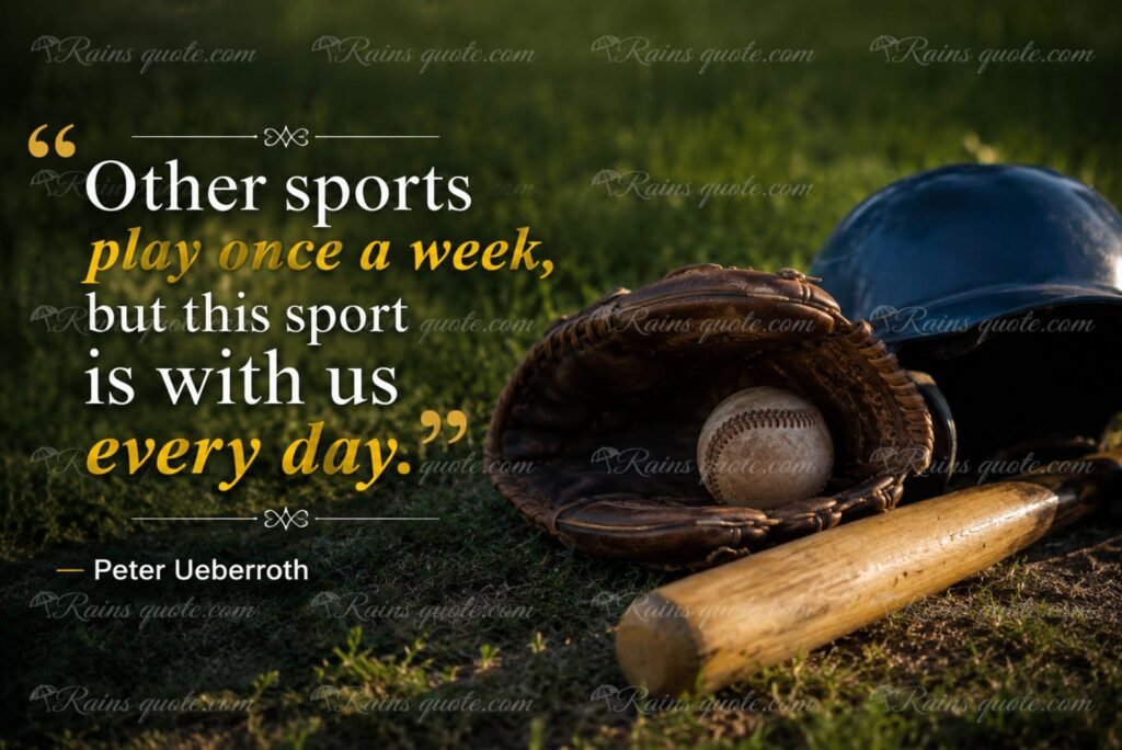 “Other sports play once a week, but this sport is with us every day.”