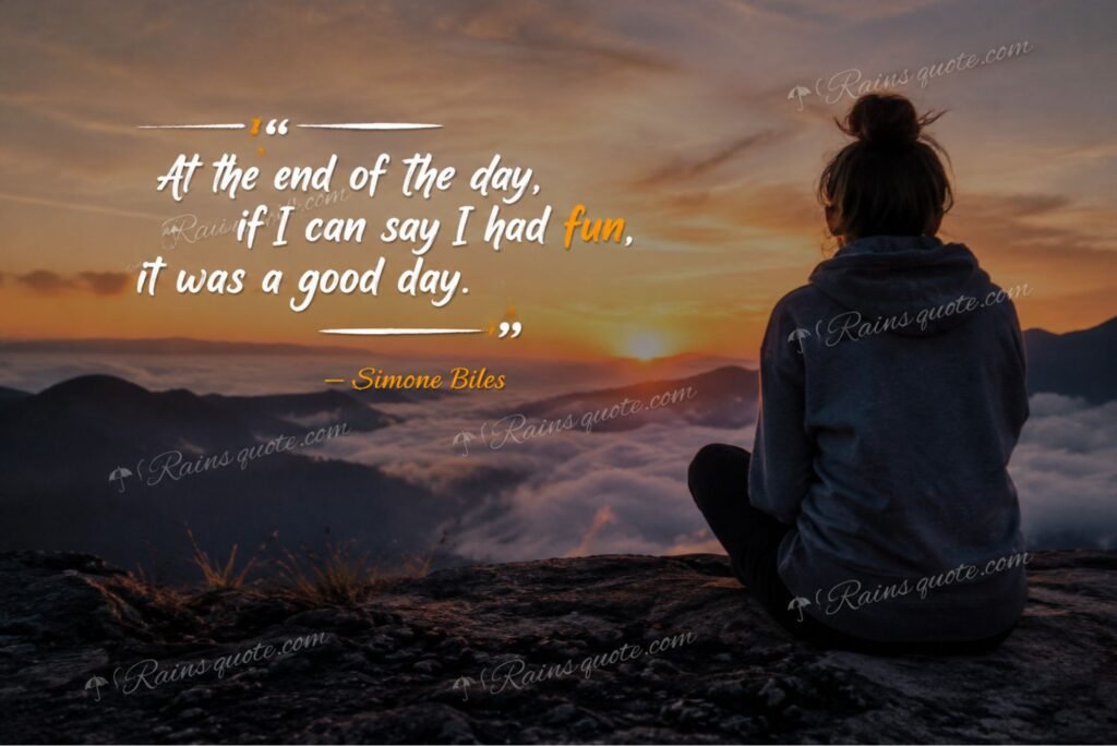 “At the end of the day, if I can say I had fun, it was a good day.”