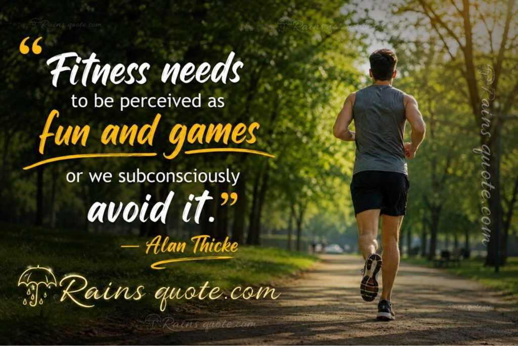 “Fitness needs to be perceived as fun and games or we subconsciously avoid it.”