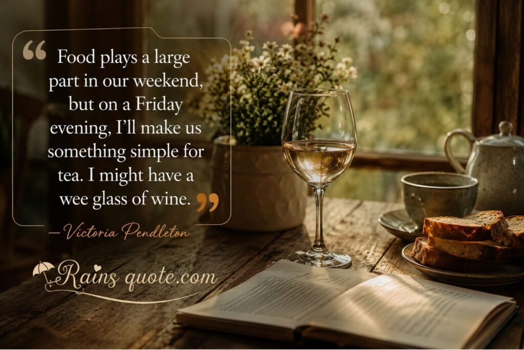 “Food plays a large part in our weekend, but on a Friday evening, I'll make us something simple for tea. I might have a wee glass of wine.”