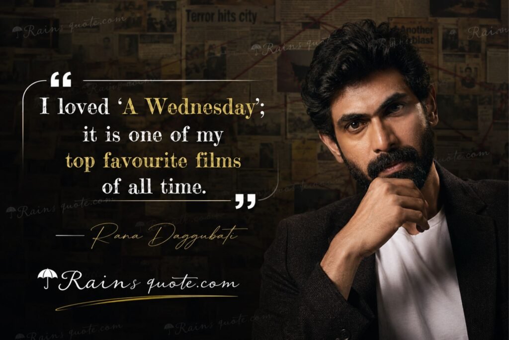 “I loved 'A Wednesday'; it is one of my top favourite films of all time.”