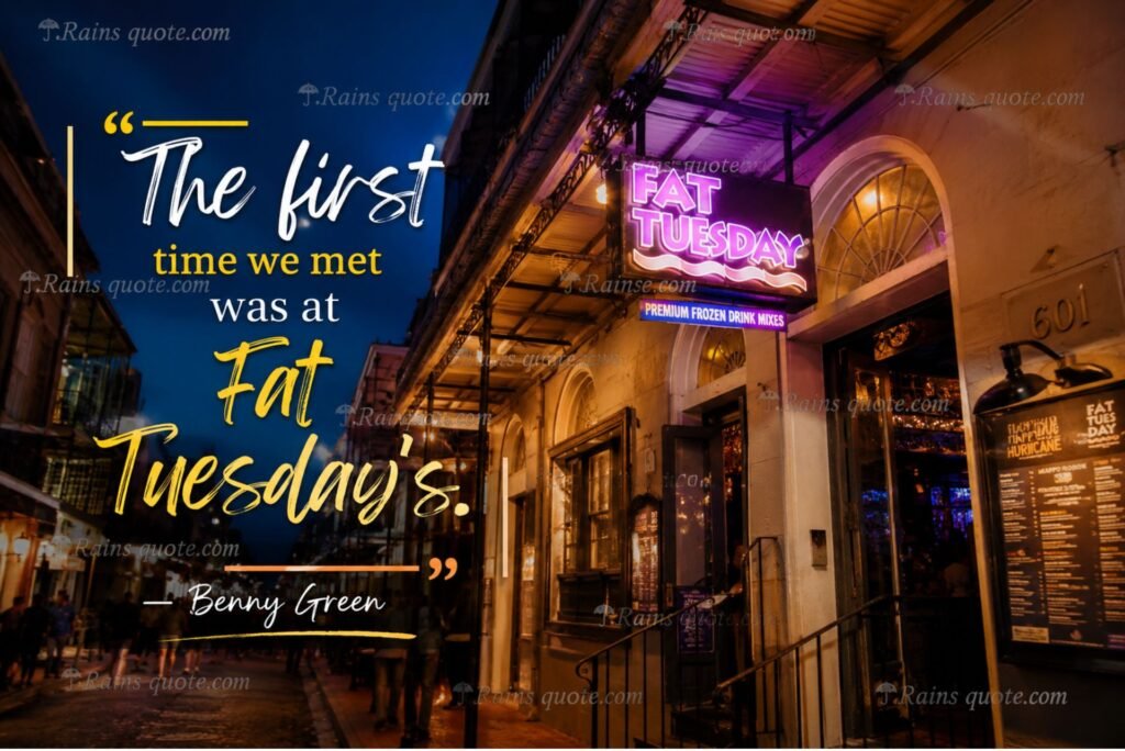“The first time we met was at Fat Tuesday’s.”