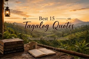 Best 15 Tagalog Quotes from Famous Filipino Authors 
