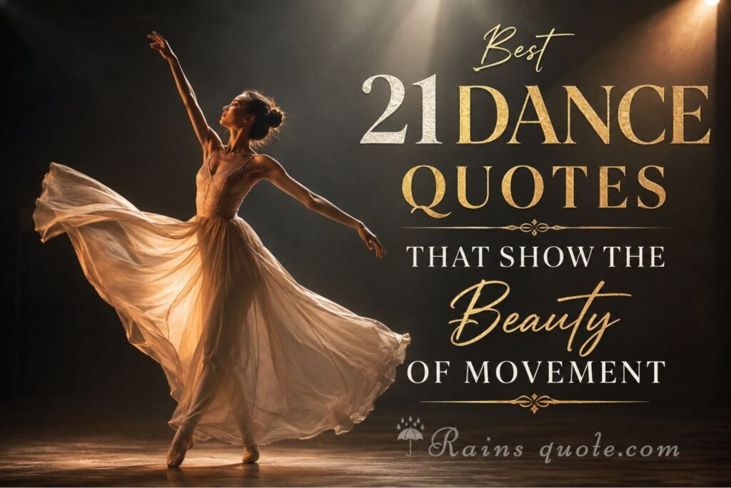 Best 21 Dance Quotes That Show the Beauty of Movement 
