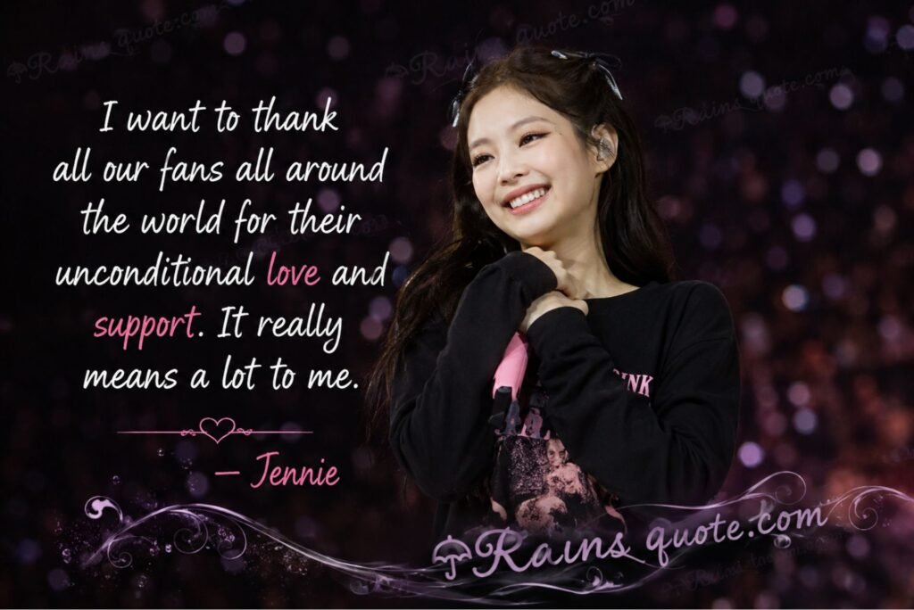 “I want to thank all our fans all around the world for their unconditional love and support. It really means a lot to me.”