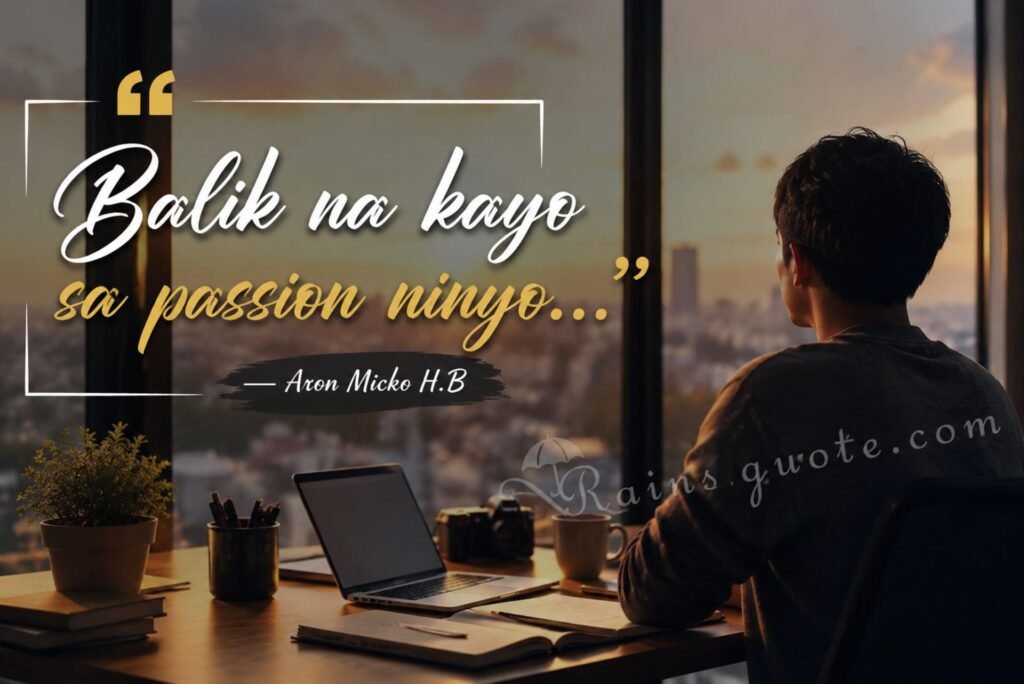 “Balik na kayo sa passion ninyo...”