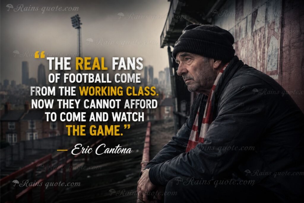 “The real fans of football come from the working class. Now they cannot afford to come and watch the game.”