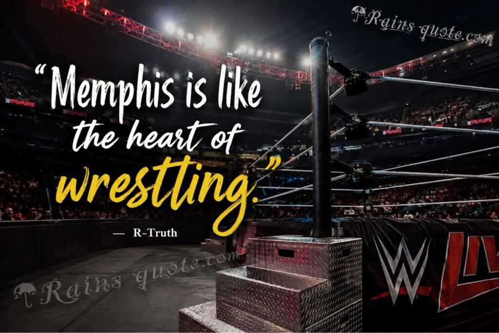 “Memphis is like the heart of wrestling.”