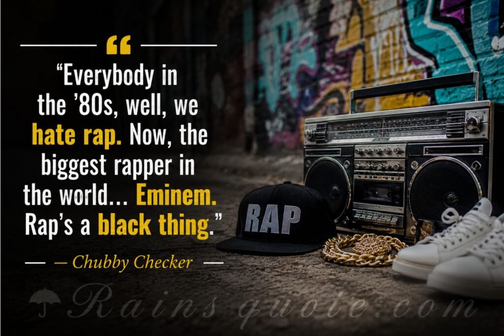 “Everybody in the '80s, well, we hate rap. Now, the biggest rapper in the world... Eminem. Rap's a black thing.”