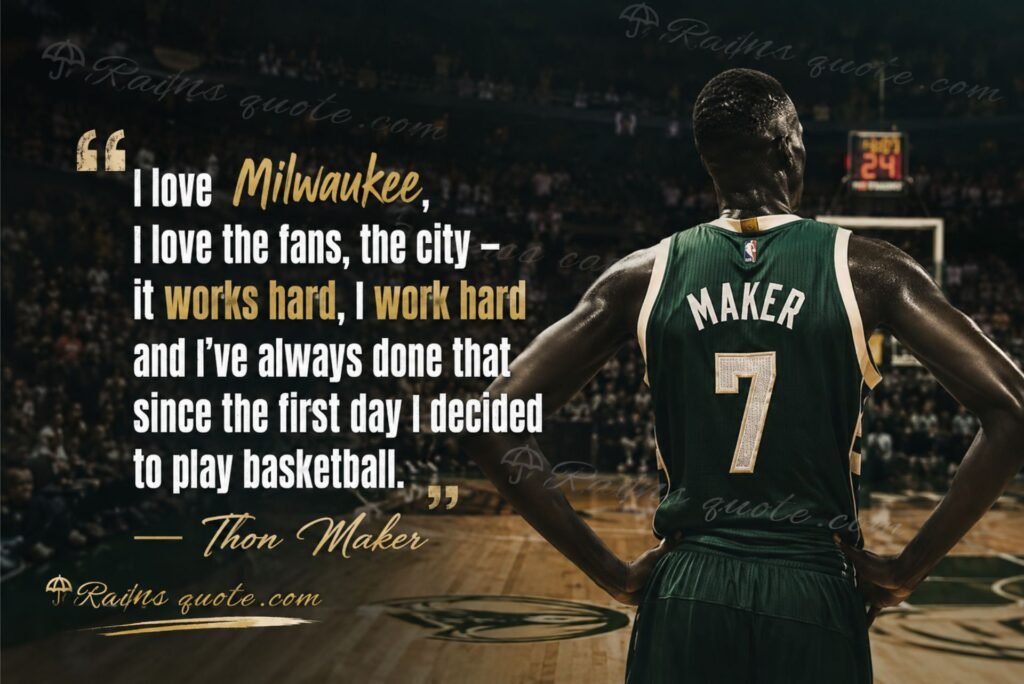 “I love Milwaukee, I love the fans, the city - it works hard, I work hard and I've always done that since the first day I decided to play basketball.”