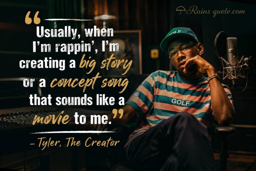 “Usually, when I'm rappin', I'm creating a big story or a concept song that sounds like a movie to me.”