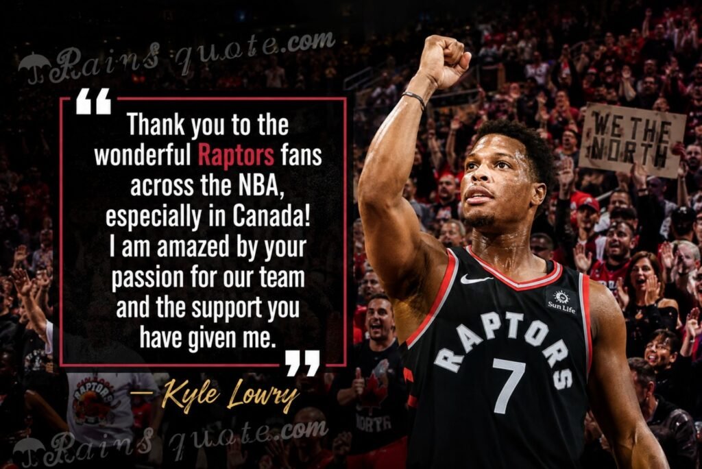 “Thank you to the wonderful Raptors fans across the NBA, especially in Canada! I am amazed by your passion for our team and the support you have given me.”