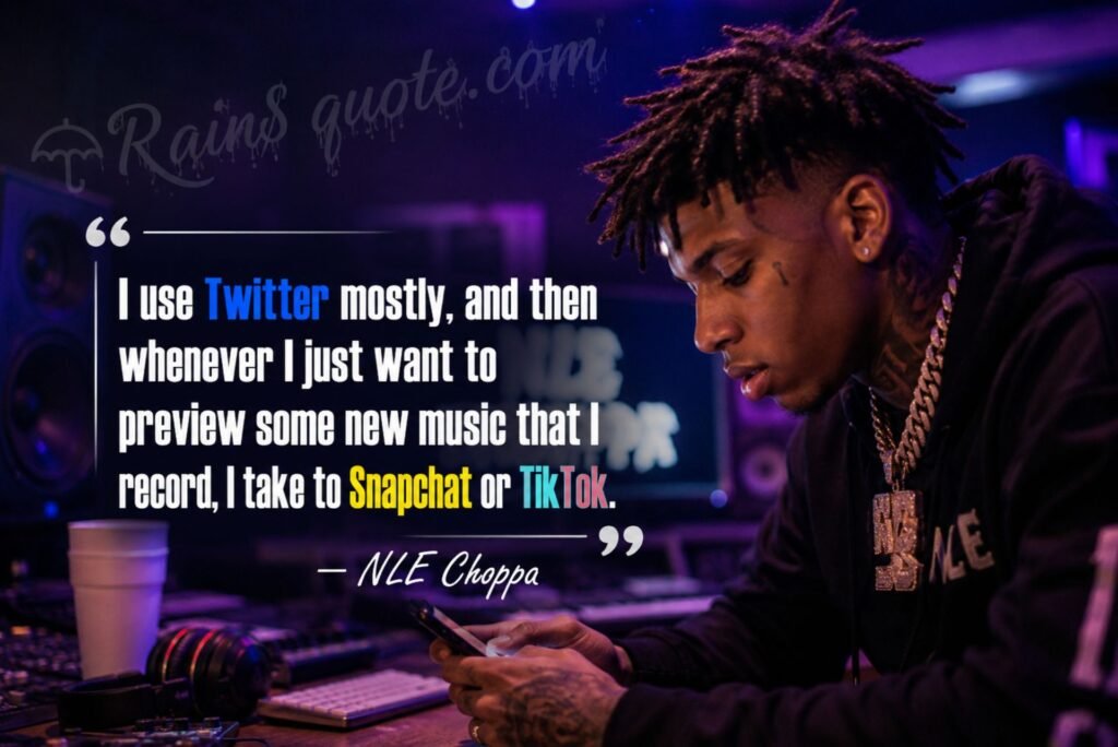 “I use Twitter mostly, and then whenever I just want to preview some new music that I record, I take to Snapchat or TikTok.”