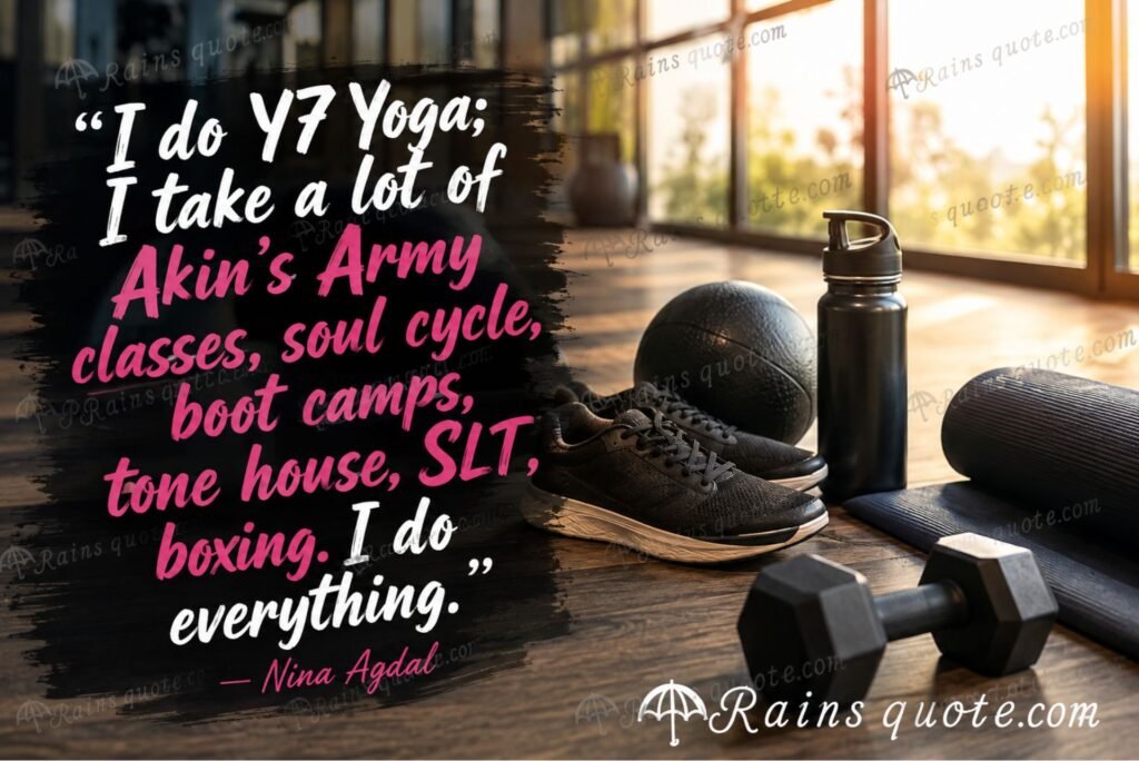 “I do Y7 Yoga; I take a lot of Akin's Army classes, soul cycle, boot camps, tone house, SLT, boxing. I do everything.”