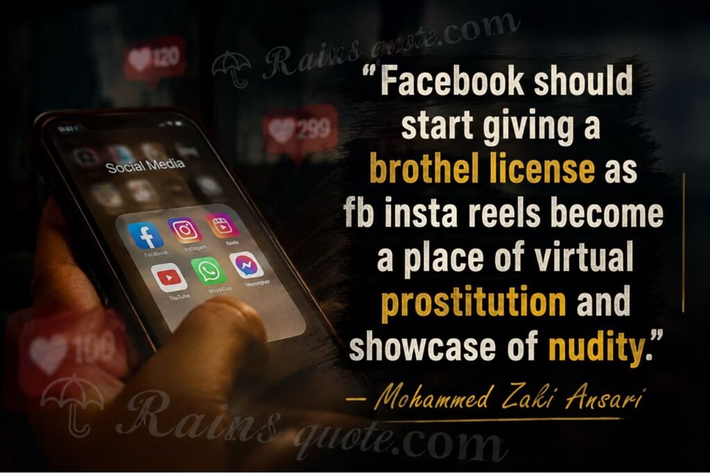 “Facebook should start giving a brothel license as fb insta reels become a place of virtual prostitution and showcase of nudity.”